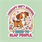 Mellow Monkey funny vinyl sticker featuring a cute puppy and the text Therapy Isn't Enough I Need to Slap People