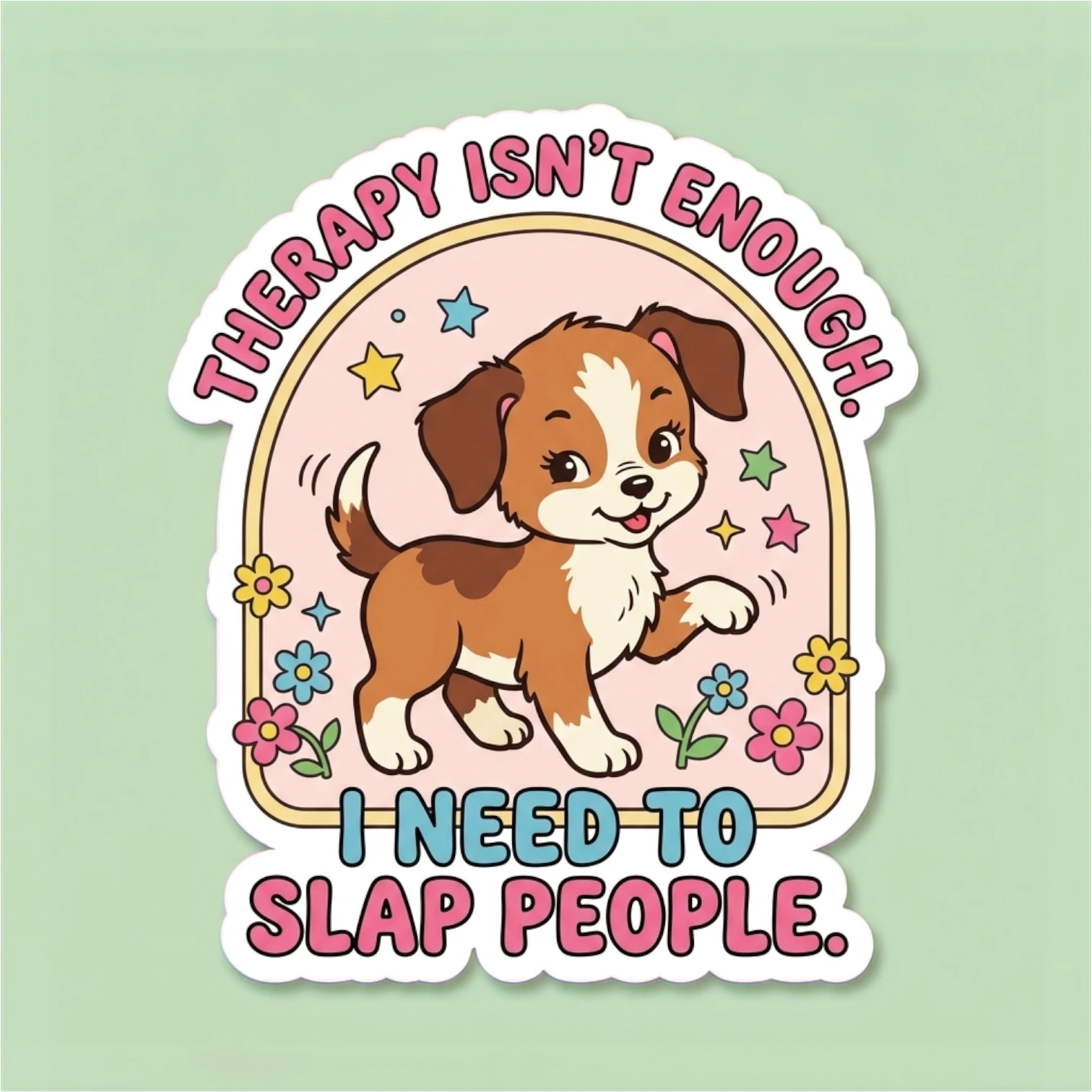 Mellow Monkey funny vinyl sticker featuring a cute puppy and the text Therapy Isn't Enough I Need to Slap People