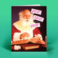 Mellow Monkey funny vintage-style Christmas card featuring Santa Claus writing in a book with irreverent text bubbles.