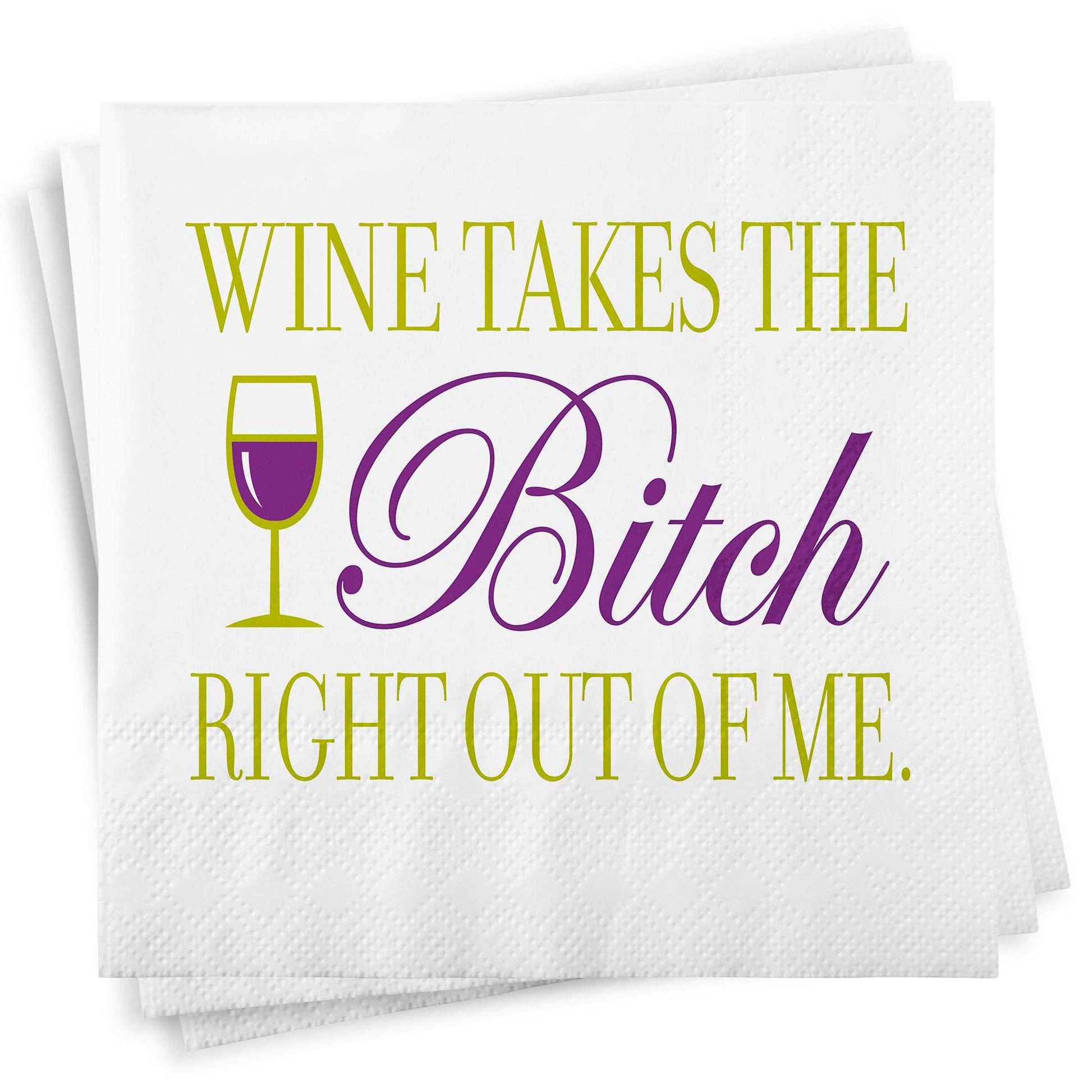 Mellow Monkey white 3-ply paper cocktail napkin with Wine Takes the Bitch Right Out of Me text and wine glass graphic