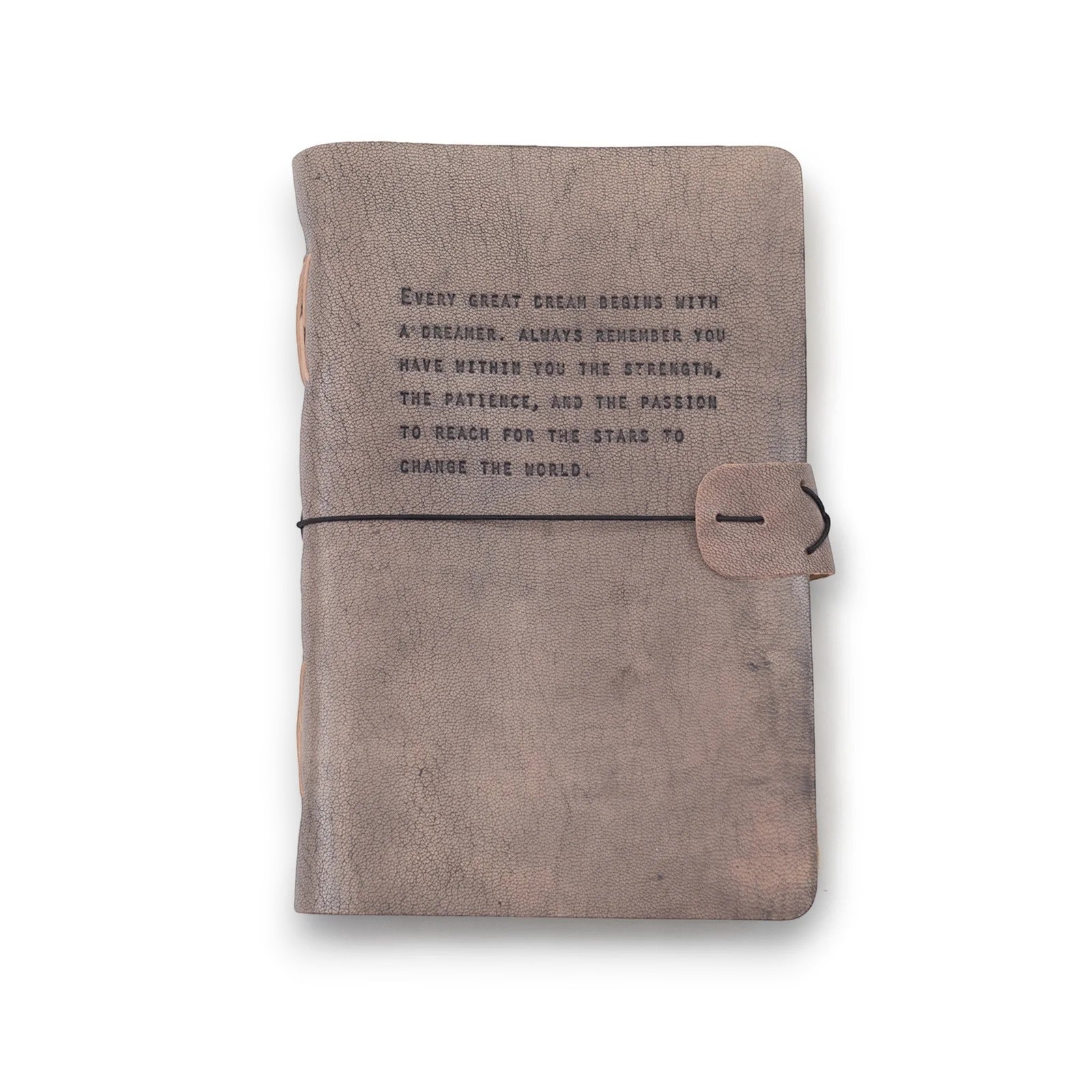 Mellow Monkey grey leather artisan journal with embossed quote "Every great dream begins with a dreamer."