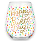 Mellow Monkey Happy Birthday stemless wine glass with colorful confetti pattern. 22oz glass.