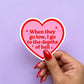 Mellow Monkey heart-shaped sticker with red text reading When they go low I go to the depths of hell on pink