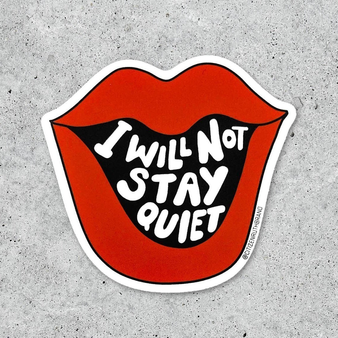 Mellow Monkey red lips vinyl sticker reads "I Will Not Stay Quiet" in white text. Waterproof decal.