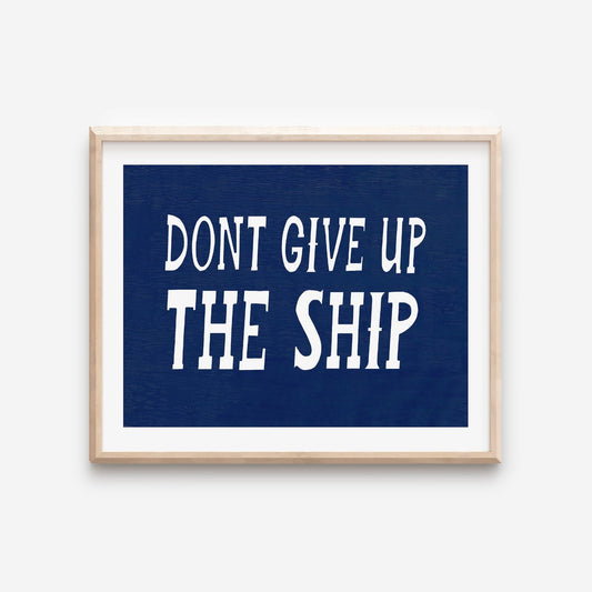 Mellow Monkey Don't Give Up the Ship framed nautical art print with white text on a navy blue background.