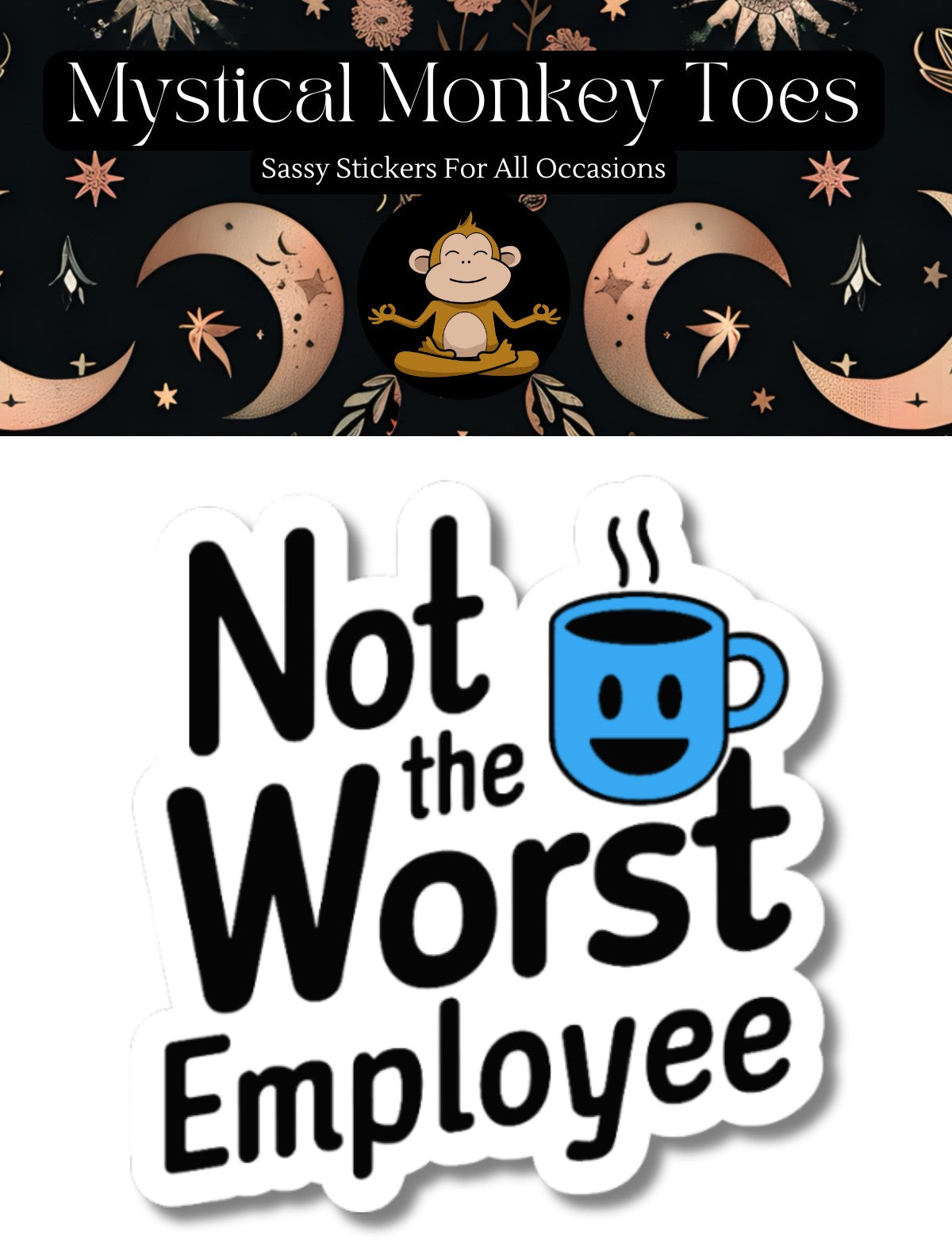 Mellow Monkey Not The Worst Employee vinyl sticker with blue coffee mug icon and bold black text on white background