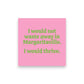 Mellow Monkey pink cocktail napkin with green text reading I would not waste away in Margaritaville. I would thrive.