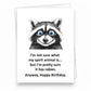 Mellow Monkey funny birthday card featuring a black and white raccoon illustration with humorous text