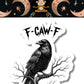 Mellow Monkey raven sticker featuring a detailed black bird on a gnarled branch with gothic F-CAW-F text above.