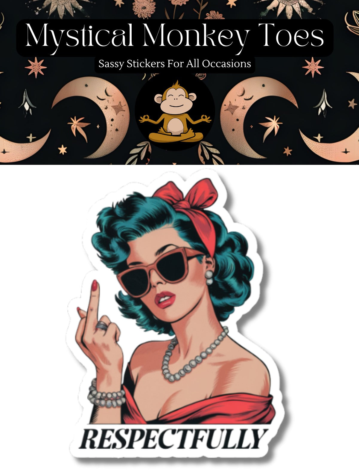 Mellow Monkey Respectfully vinyl sticker featuring a retro pin-up woman in sunglasses giving the middle finger.