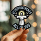 Mellow Monkey vinyl sticker featuring a humorous illustration of Jesus with the text Disappointments All Of You