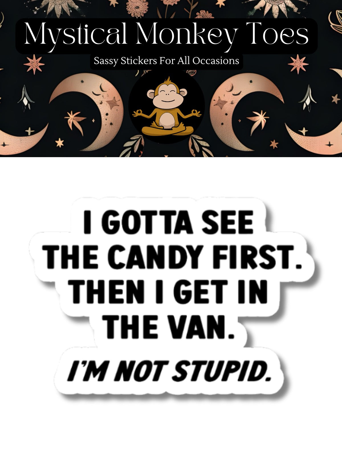 Mellow Monkey vinyl sticker featuring bold black text on a white background with a witty dark humor quote.