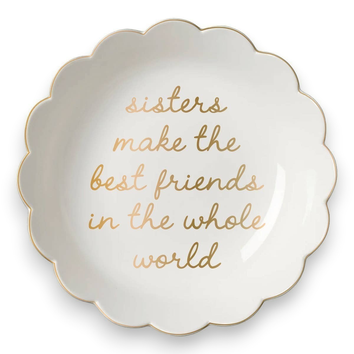 Mellow Monkey white ceramic scallop trinket tray with gold lettering that reads "Sisters make the best friends in the whole world."