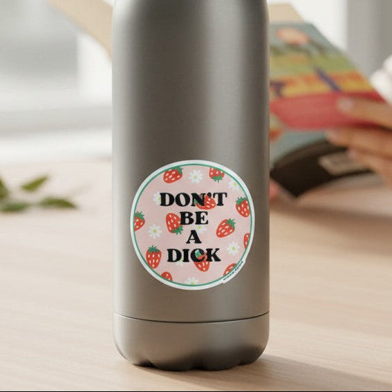 Mellow Monkey Don't Be A Dick round waterproof sticker with strawberry pattern on a grey metal water bottle