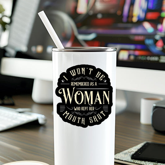 Mellow Monkey waterproof vinyl sticker with I Won't Be Remembered quote applied to a white tumbler on a desk