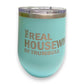 Mellow Monkey teal stainless steel 12-oz stemless wine tumbler with clear lid, featuring "The Real Housewives of Trumbull" text.