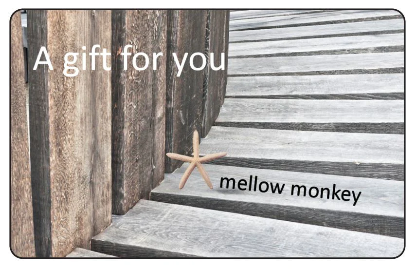 Mellow Monkey Gift Card with photo of stairs and a starfish and text that reads, A Gift For You.