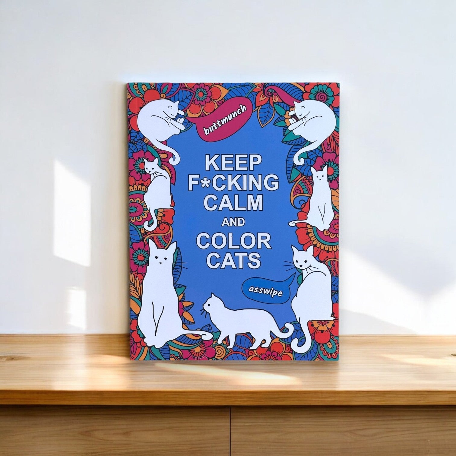 Keep F*cking Calm and Color Cats - Coloring Book - Paperback - Mellow Monkey