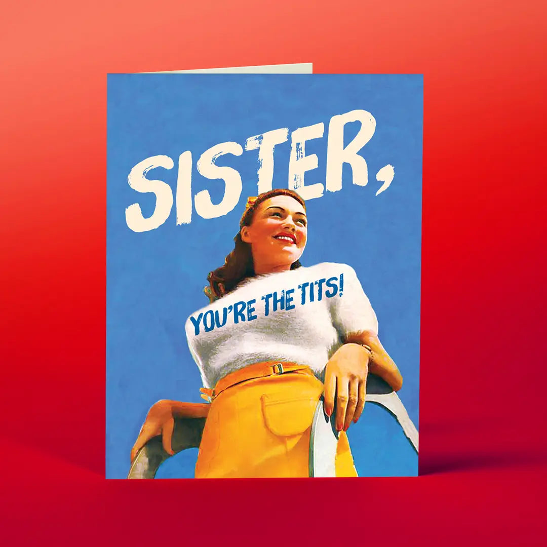 Sister, You're The Tits - Greeting Card - Mellow Monkey