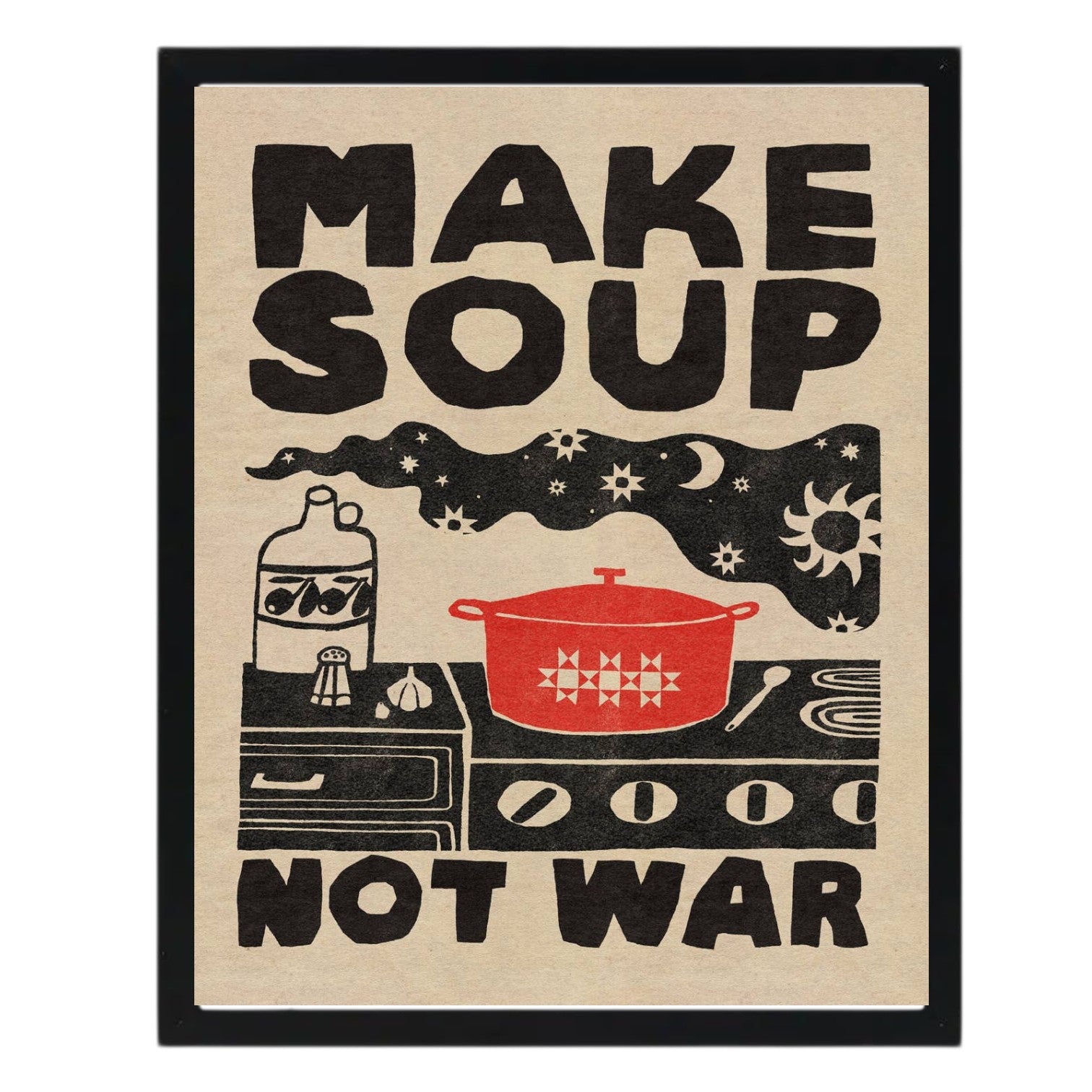 Make Soup Not War - Framed Art Print - 8-in x 10-in - Mellow Monkey