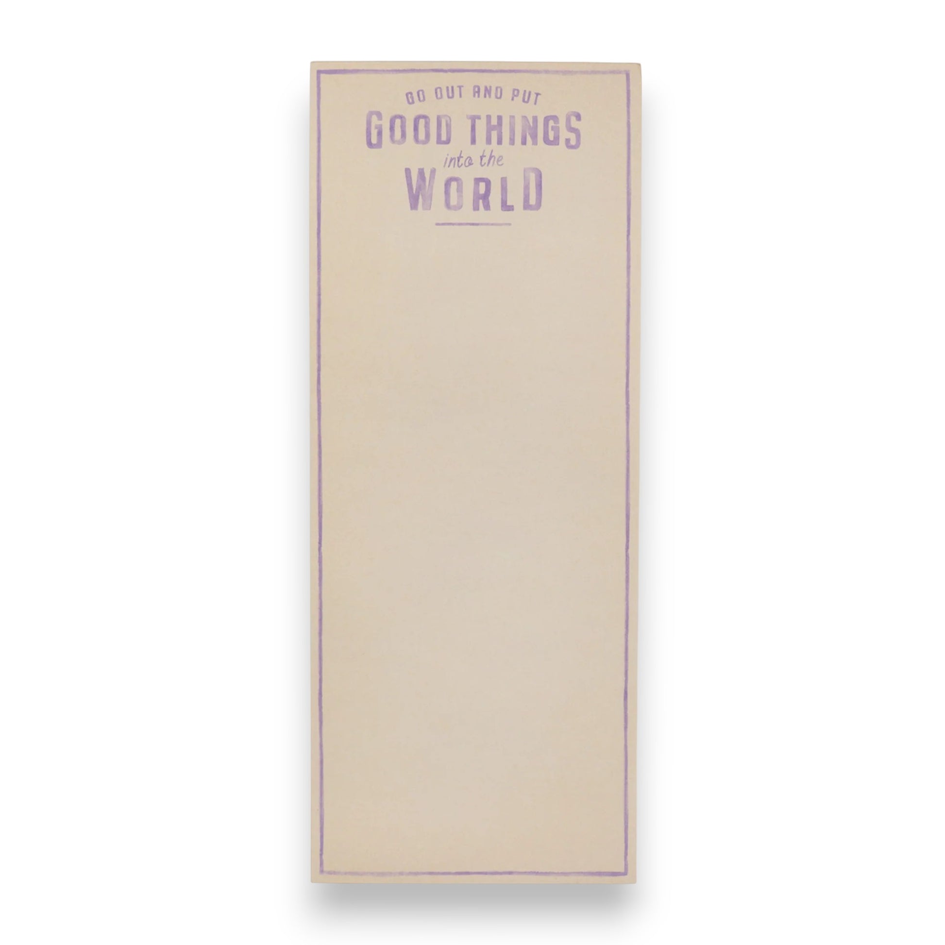 Go Out and Put Skinny - Notepad - 4-in x 10-in - Mellow Monkey