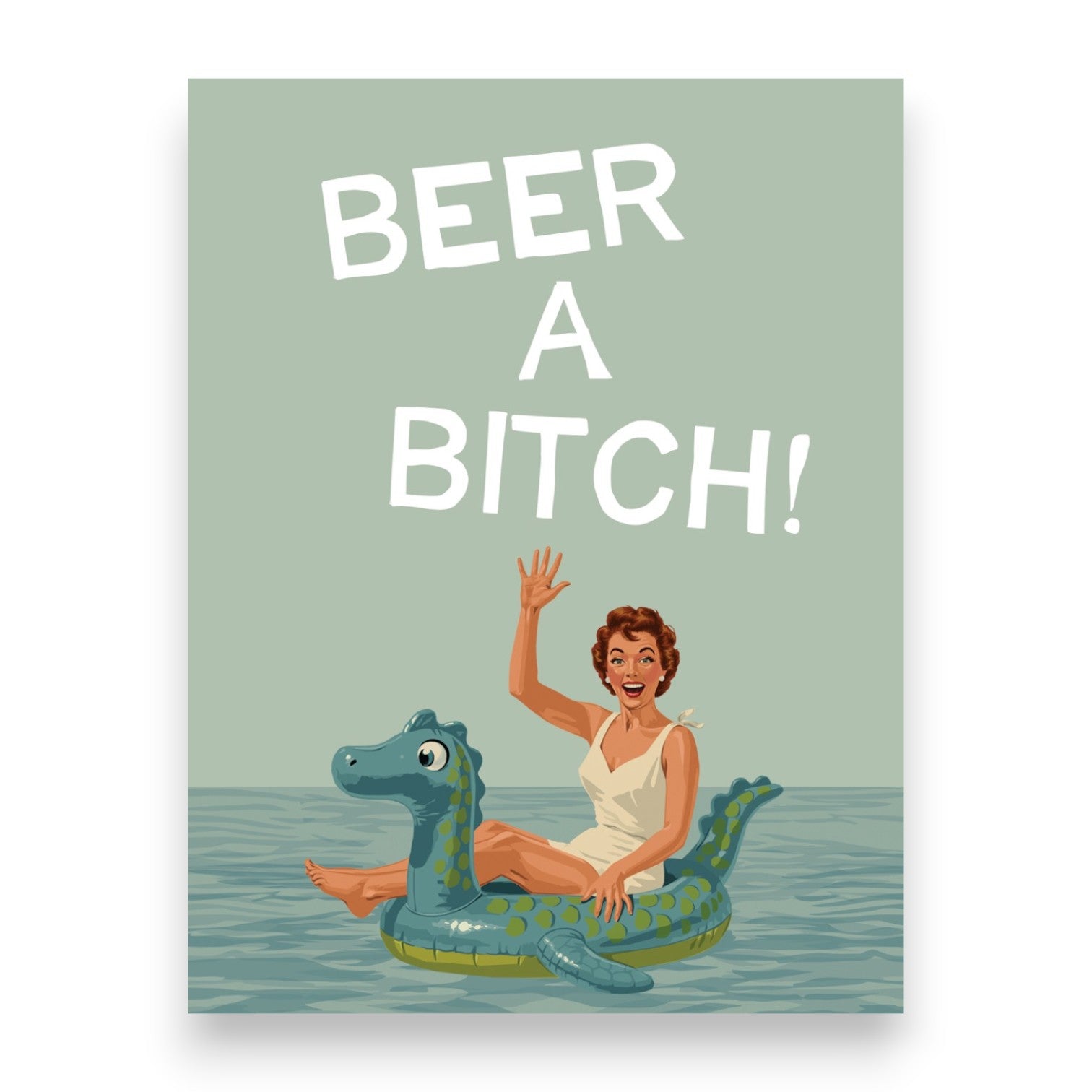 Beer A Bitch - Birthday Greeting Card - Bluntcard - Mellow Monkey