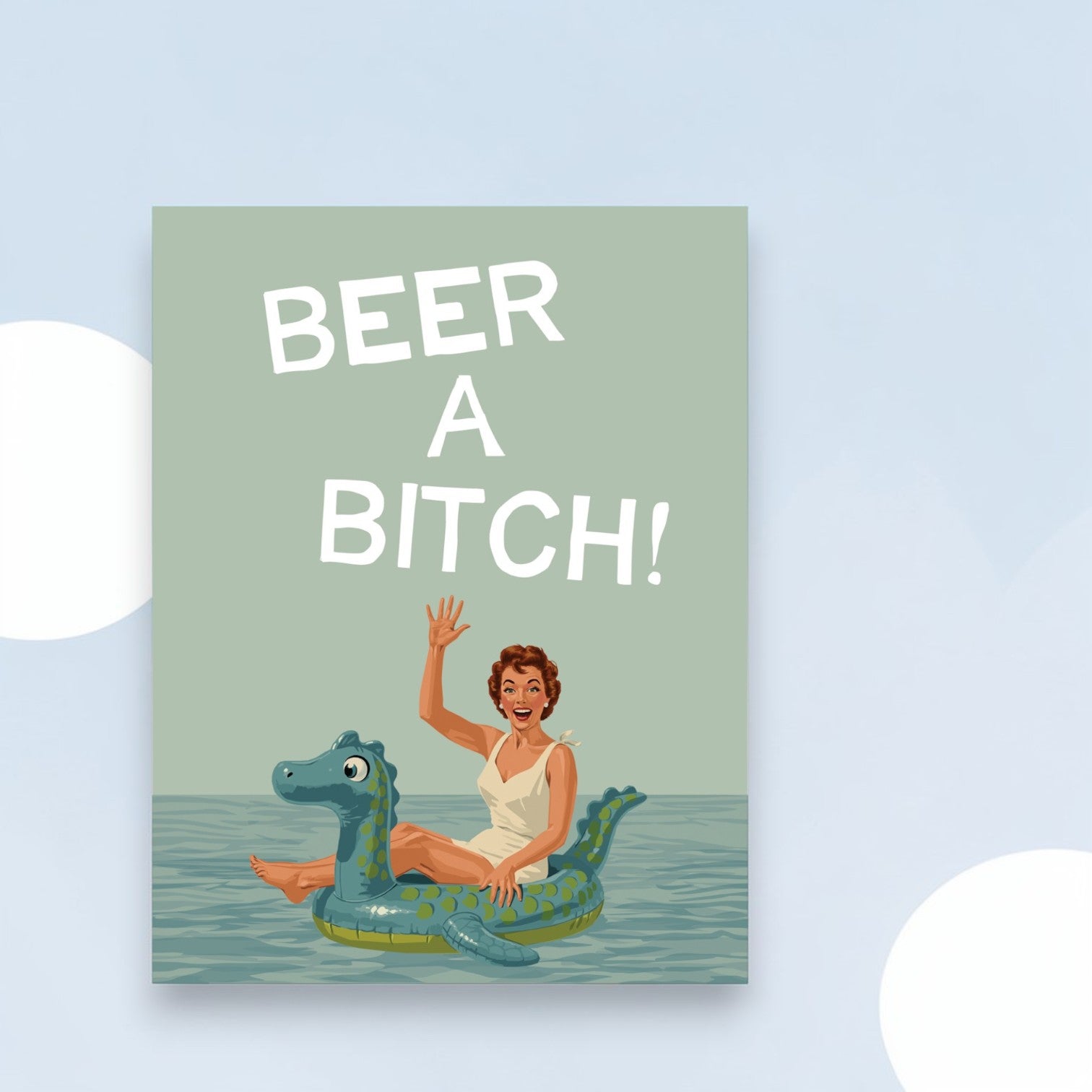 Beer A Bitch - Birthday Greeting Card - Bluntcard - Mellow Monkey