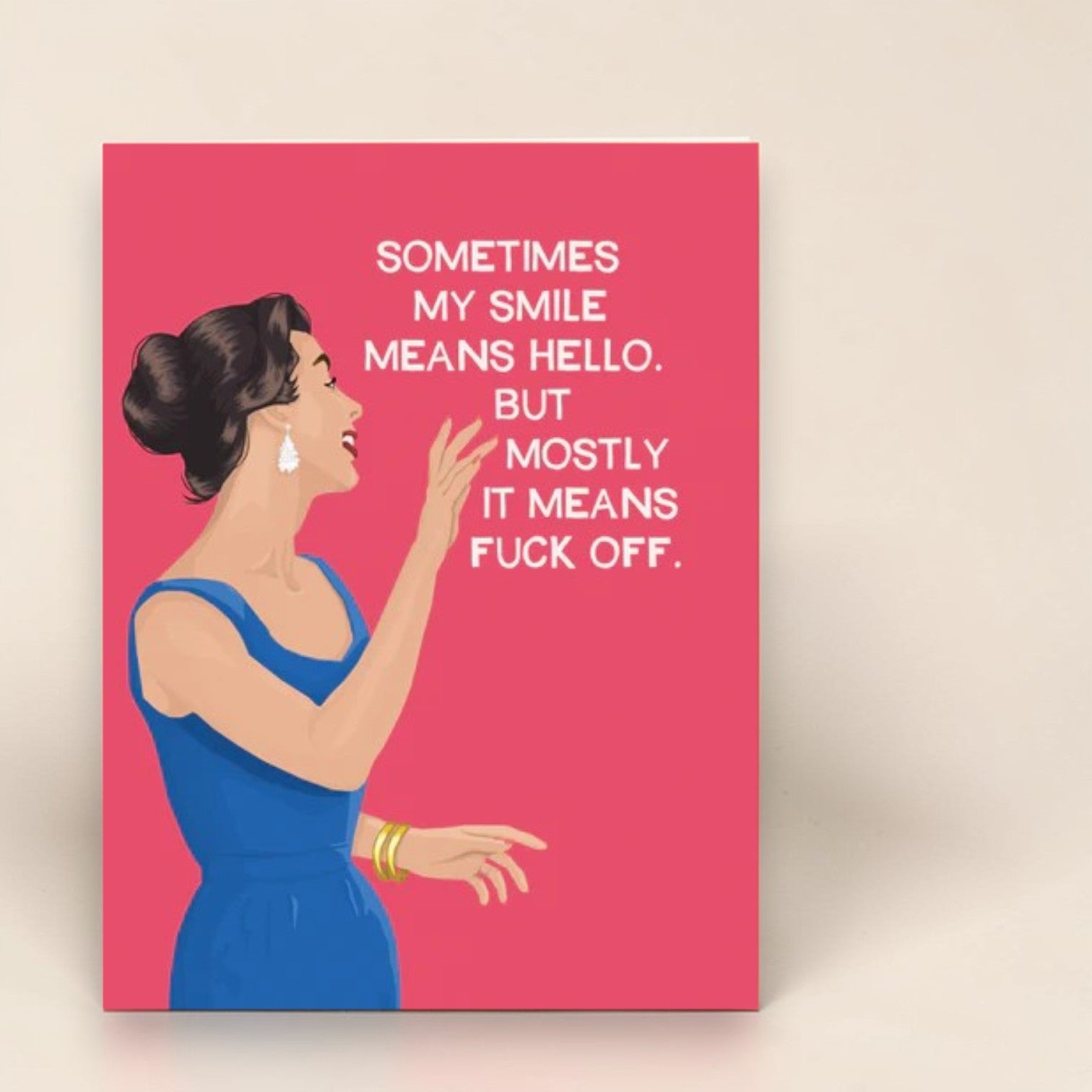 Sometimes My Smile Means Hello. But Mostly It Means Fuck Off - Greeting Card - BluntCard - Mellow Monkey