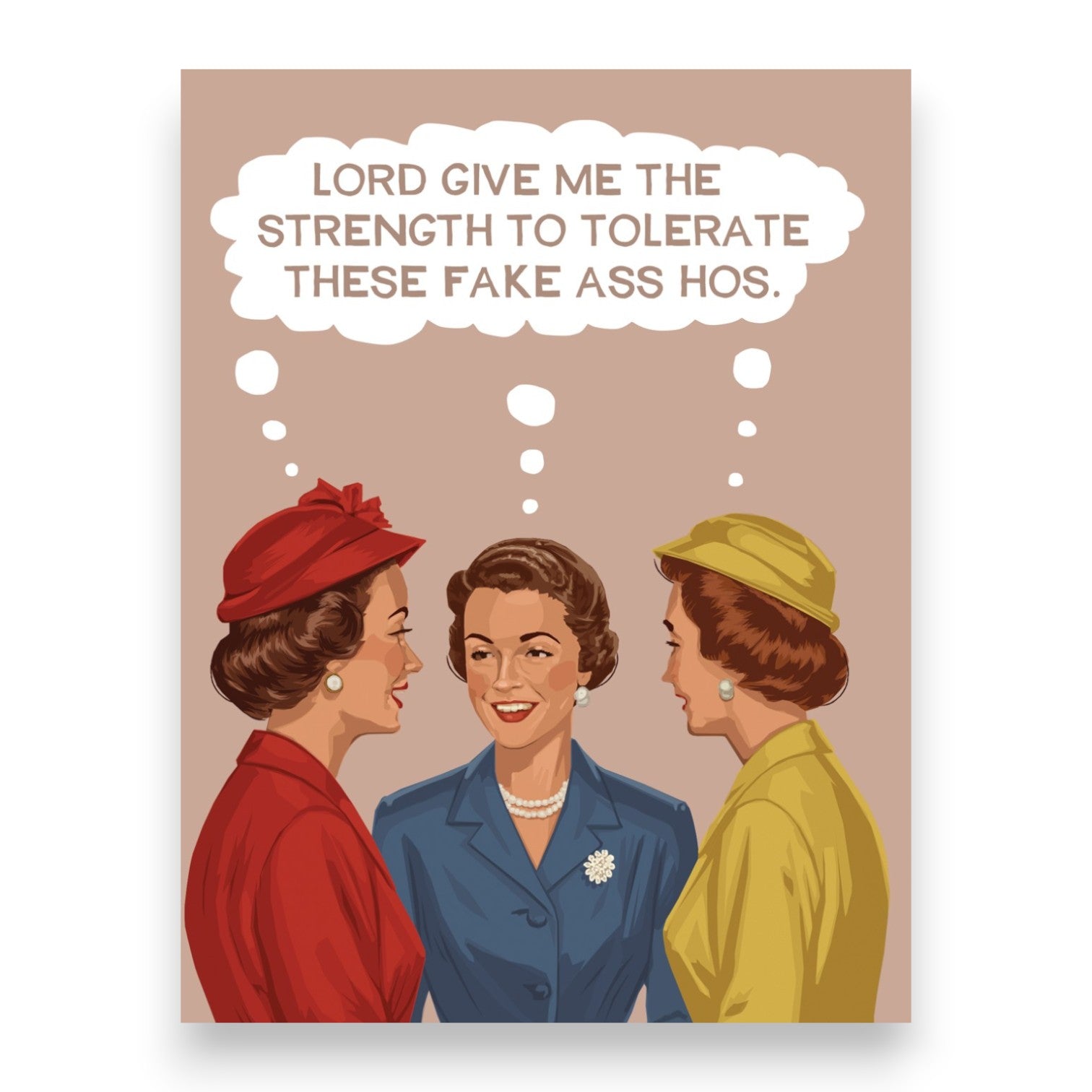 Lord Give Me The Strength To Tolerate These Fake Ass Hos - Greeting Card - BluntCard - Mellow Monkey
