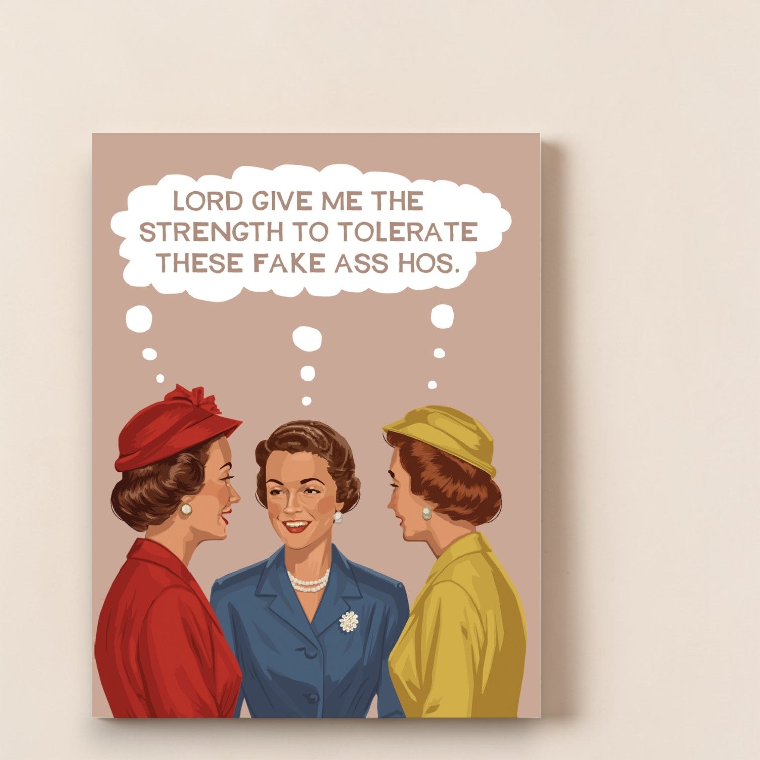 Lord Give Me The Strength To Tolerate These Fake Ass Hos - Greeting Card - BluntCard - Mellow Monkey