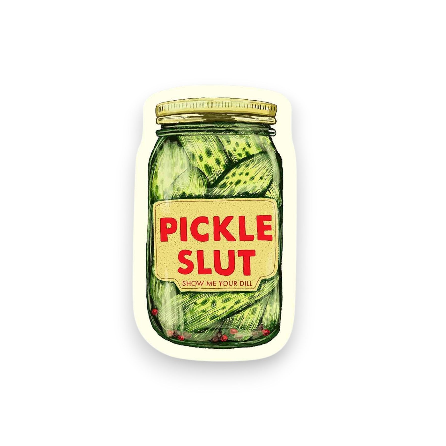 Pickle Slut - Mini Sticker #22 - Mellow Monkey