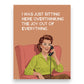 I Was Just Sitting Here Overthinking The Joy Out Of Everything - Everyday Greeting Card - Bluntcard - Mellow Monkey