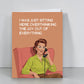 I Was Just Sitting Here Overthinking The Joy Out Of Everything - Everyday Greeting Card - Bluntcard - Mellow Monkey