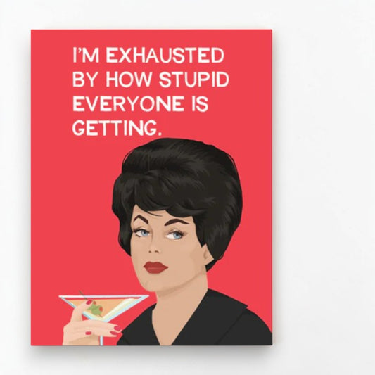 Exhausted - Greeting Card from BluntCard - Mellow Monkey