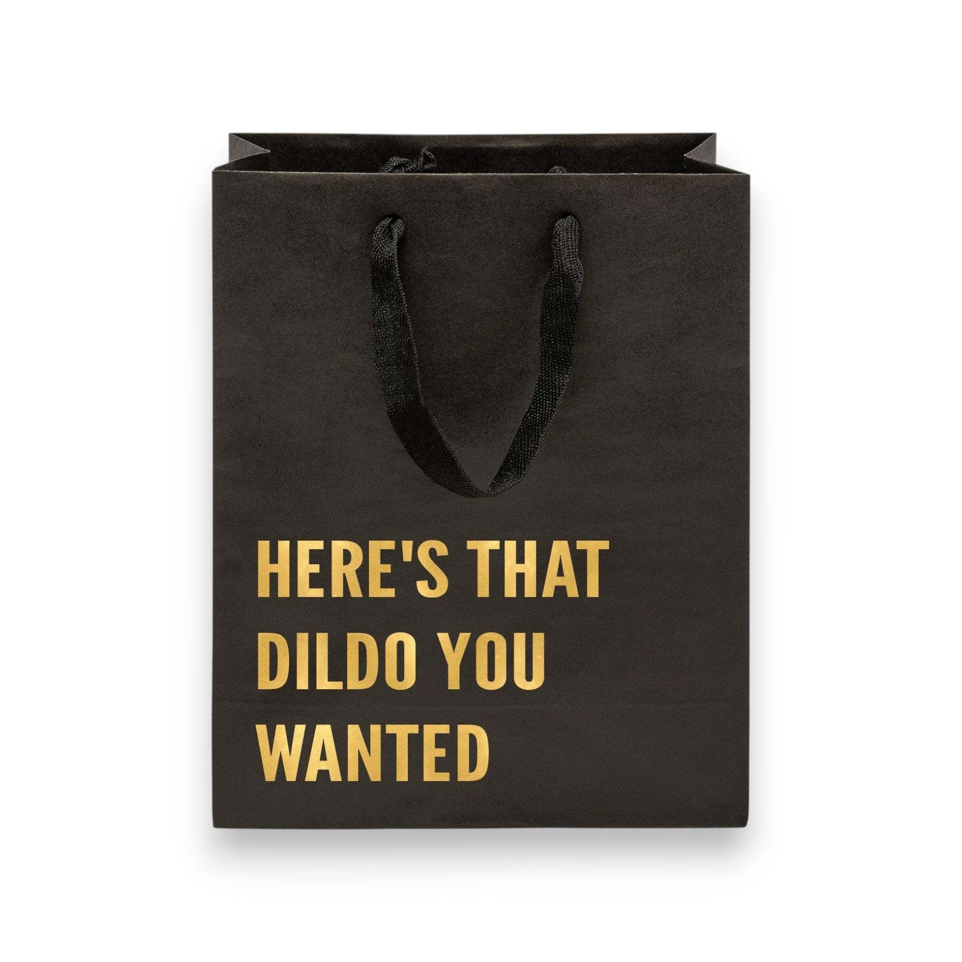 Here's that Dildo You Wanted - Funny Gift Bag - Mellow Monkey