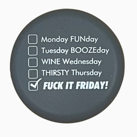 Weekday Booze Days - Capabunga Wine Bottle Top Seal - Mellow Monkey