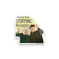Have Fun Storming The Castle - Vinyl Sticker - 3-in - Mellow Monkey