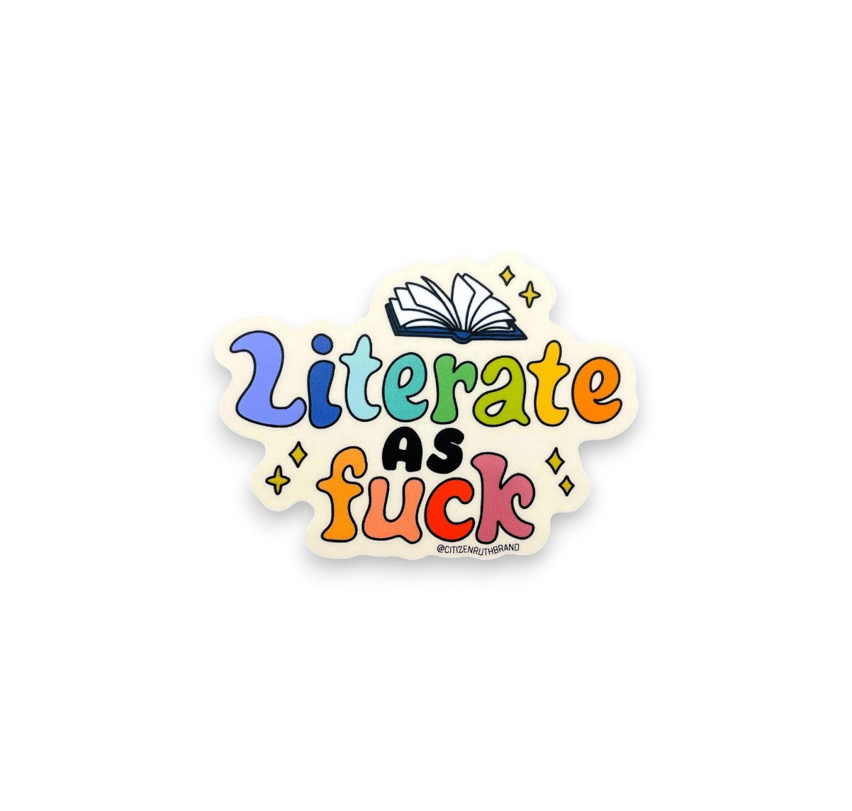 Literate As Fuck - Vinyl Sticker - 3-in - Mellow Monkey