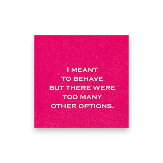 I Meant To Behave But...... - Cocktail Napkin - 20-ct - Mellow Monkey
