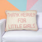 Thank Heaven For Little Girls - Embroidered Pillow - 17-1/2-in - Mellow Monkey