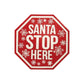 Santa Stop Here - Stepping Stone/Wall Plaque - Mellow Monkey