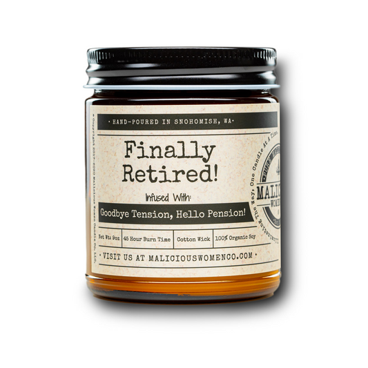 Finally Retired! Candle - Infused With Goodbye Tension, Hello Pension! - Take A Hike (Fig, Cedar and Moss) - Mellow Monkey