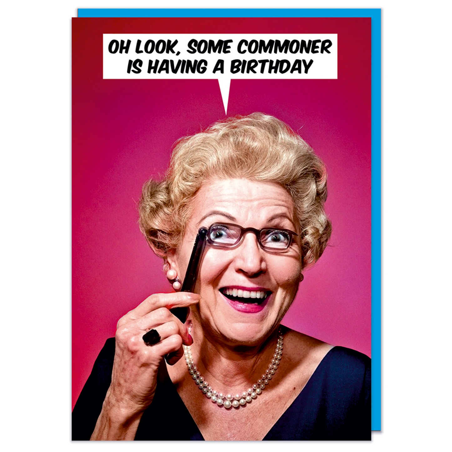 Oh Look, Some Commoner Is Having  A Birthday - Greeting Card - Mellow Monkey