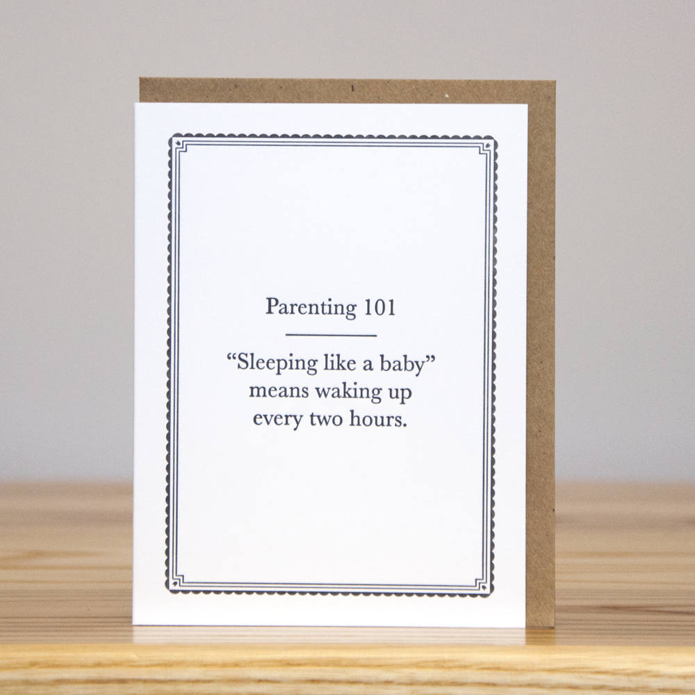 Parenting 101: Sleep Like A Baby Means Waking Up Every Two Hours - New Parent Greeting Card - Mellow Monkey