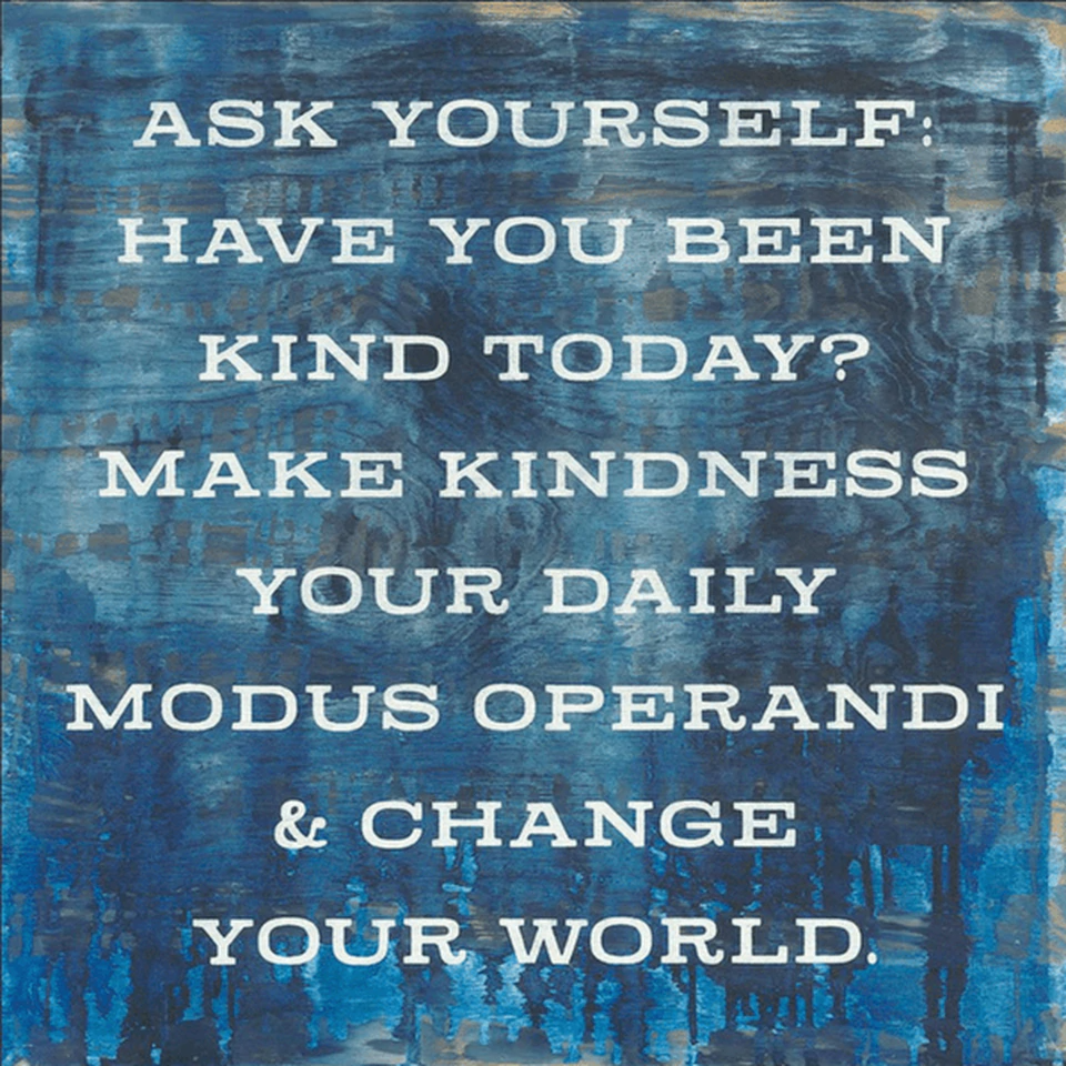 Sugarboo - Ask Yourself Have You Been Kind Today? Make Kindness Your Daily Modus Operandi & Change Your World. - Annie Lenox - Gallery Wrap Print - 12-in - Mellow Monkey