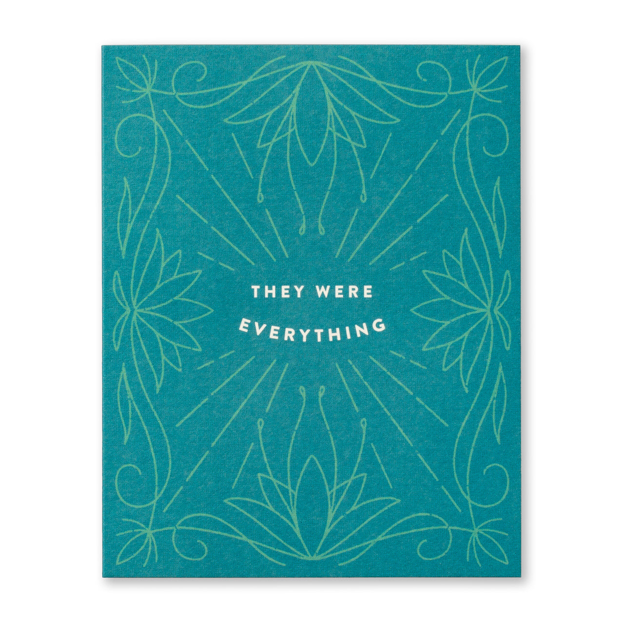 Love Muchly Greeting Card - Sympathy - They Were Everything - Mellow Monkey