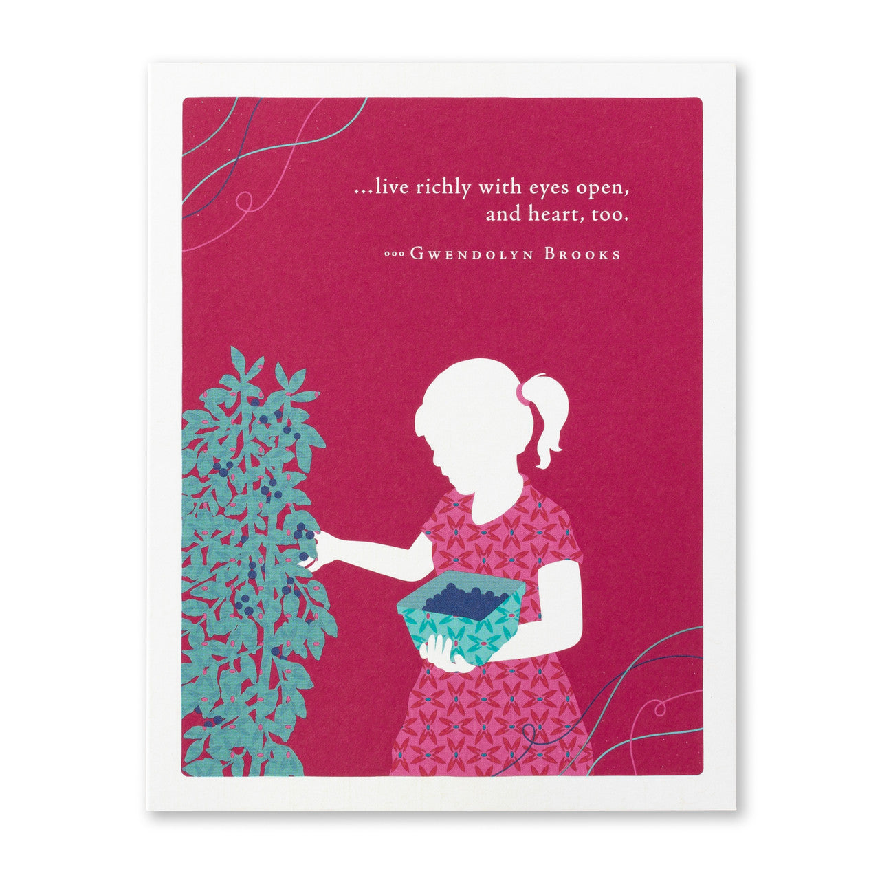 ...Live Richly With Eyes Open, And Heart, Too. -Gwendolyn Brooks - Birthday Greeting Card - Mellow Monkey
