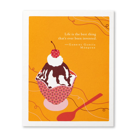 Positively Green Birthday Greeting Card - “Life is the best thing that’s ever been invented.” —Gabriel García Márquez - Mellow Monkey