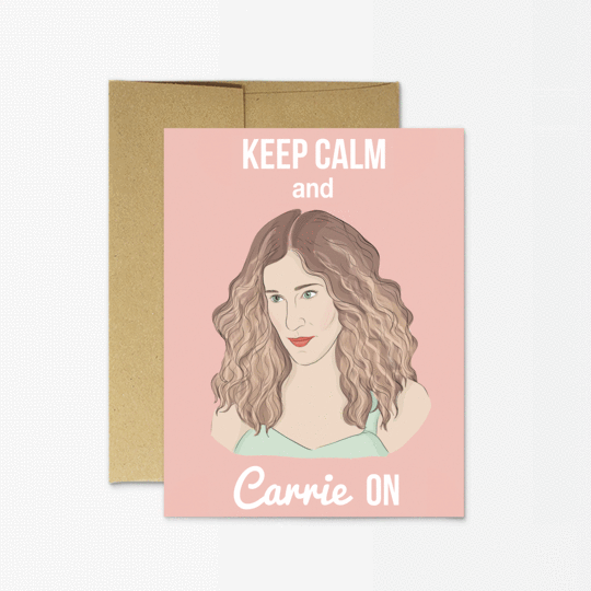 Party Mountain Paper co. - Satc Keep Calm Carrie On Card - Mellow Monkey
