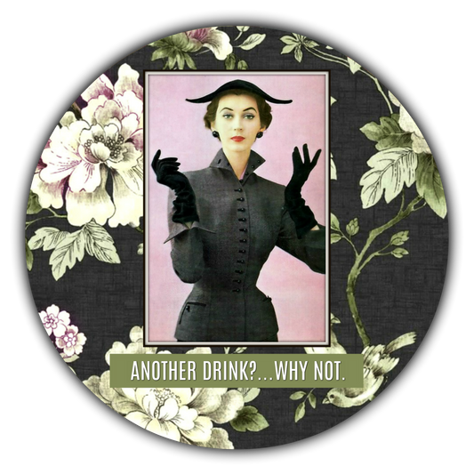 Another Drink?... Why Not. - Drink Coaster - Mellow Monkey